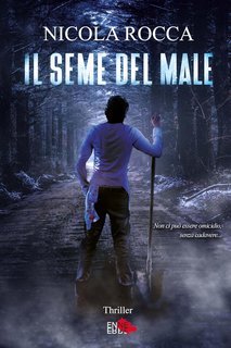 Nicola Rocca - Il seme del male (2024)