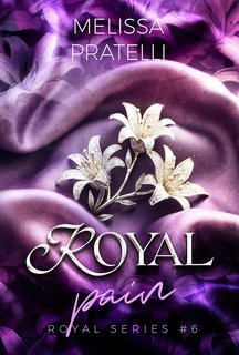 Melissa Pratelli - Royal Series Vol. 6. Royal Pain (2025)