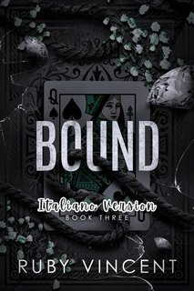 Ruby Vincent - Casa di Carte Vol. 3. Bound (2025)