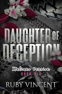 Ruby Vincent - Santi e Peccatori Vol. 6. Daughter of Deception (2025)