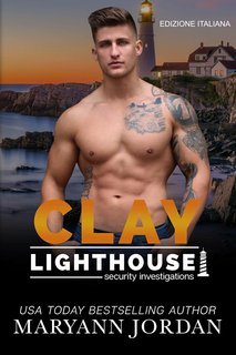 Maryann Jordan - Lighthouse Security Investigations Vol. 8. Clay (2025)