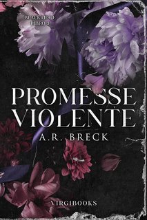 A. R. Breck - Blackridge Prep Vol. 3. Promesse violente (2025)