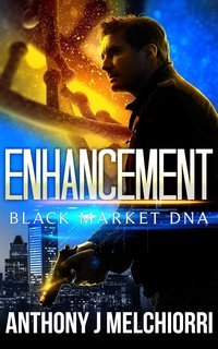 Anthony J. Melchiorri - Black Market DNA 1. Enhancement (2025)