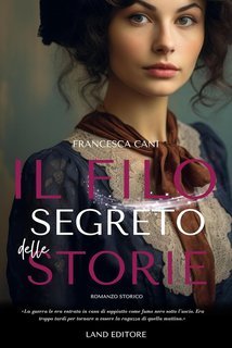 Francesca Cani - Il filo segreto delle storie (2025)