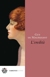 Guy de Maupassant - L'eredità (2024)
