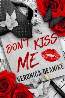 Veronica Deanike - Don't Kiss Me (2025)