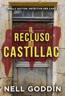 Nell Goddin - Il recluso di Castillac (2025)