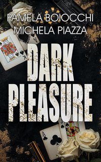 Pamela Boiocchi , Michela Piazza - Dark Pleasure. Cofanetto (2025)