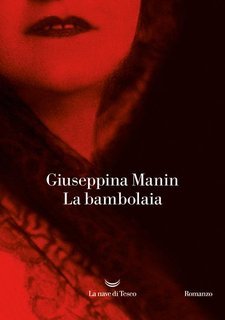 Giuseppina Manin - La bambolaia (2025)
