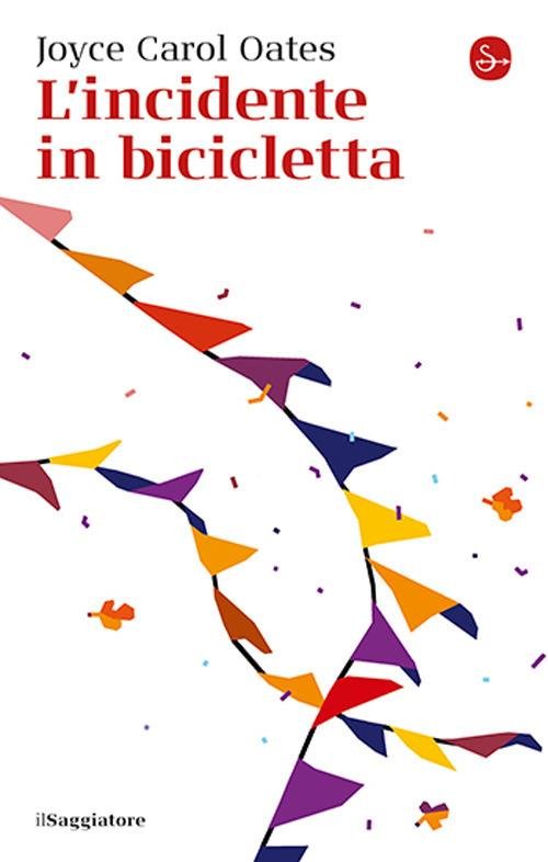 Joyce Carol Oates - L’incidente in bicicletta (2024)