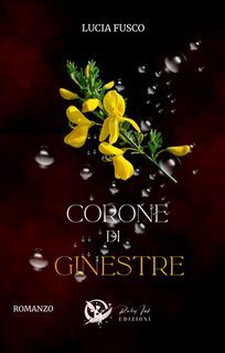 Lucia Fusco - Corone di ginestre (2025)