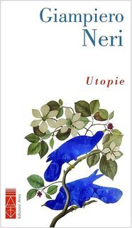 Giampiero Neri - Utopie (2023)