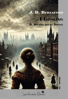 J. D. Beresford - I Gosling. Il mondo delle donne (2025)