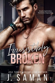 J. Saman - Irresistibly Yours Vol. 1. Irresistibly Broken (2025)