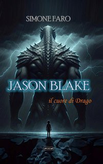Simone Faro - Jason Blake. Il cuore di Drago (2025)