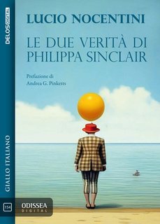 Lucio Nocentini - Le due verità di Philippa Sinclair (2025)