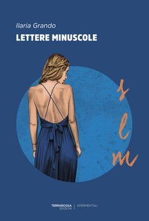 Ilaria Grando - Lettere minuscole (2025)