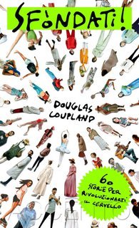 Douglas Coupland - Sfòndati!. 60 storie per rivoluzionarti il cervello Accento grave. series (2024)