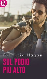 Patricia Hagan - Sul podio più alto  (2018)