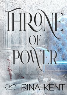 Rina Kent - Throne Vol. 1. Throne of power (2025)