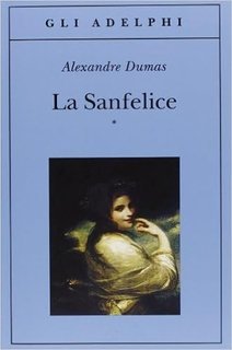 Alexandre Dumas - La Sanfelice (4 volumi) - (1999)