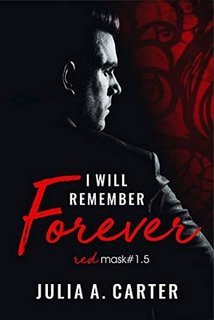 Julia A. Carter - Red Mask Vol. 1.5. I will remember forever (2019)