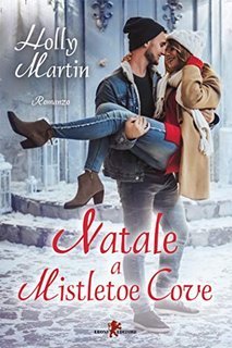 Holly Martin - Hope Island vol. 03 Natale a Mistletoe Cove (2019)