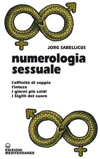 Jorg Sabellicus - Numerologia sessuale (2024)