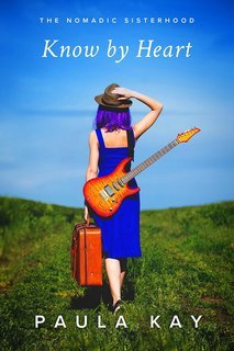 Paula Kay - The Nomadic Sisterhood Vol. 1. Know by Heart