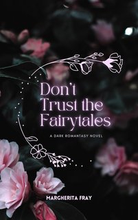 Margherita Fray - Don't Trust the Fairytales (2025)