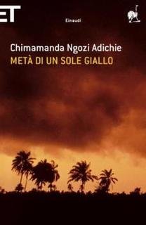 Chimamanda Ngozi Adichie - Metà di un sole giallo (2010)