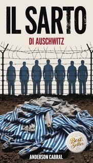 Anderson Cabral - Il Sarto di Auschwitz (2025)