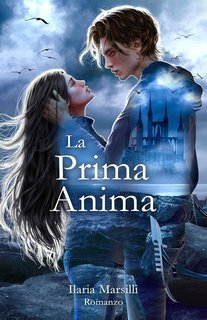 Ilaria Marsilli - La Prima Anima. Dilogia Completa (2025)