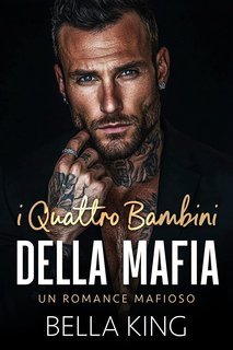 Bella King - I Quattro Bambini della Mafia (2025)