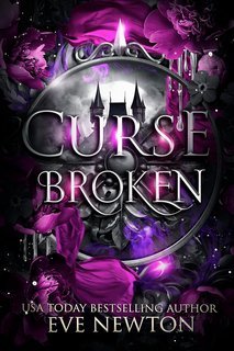 Eve Newton - Discesa Maledetta Vol. 3. Curse Broken (2025)