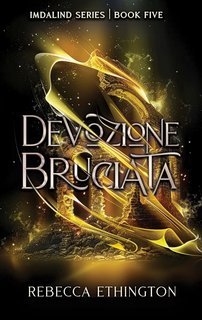 Rebecca Ethington - Imdalind Vol. 5. Devozione Bruciata (2025)