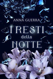 Anna Guerra - I Resti della notte (2025)