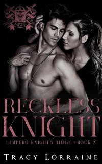 Tracy Lorraine - L'impero Knight's Ridge Vol. 7. Reckless Knight (2025)