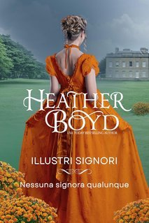 Heather Boyd - Illustri Signori Vol. 20. Nessuna Signora Qualunque (2025)