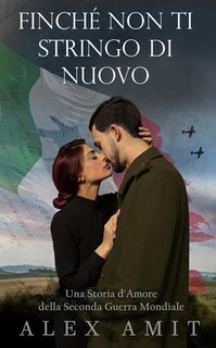 Alex Amit - Finché Non Ti Stringo Di Nuovo (2025)