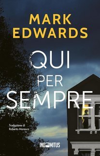 Mark Edwards - Qui per sempre (2025)