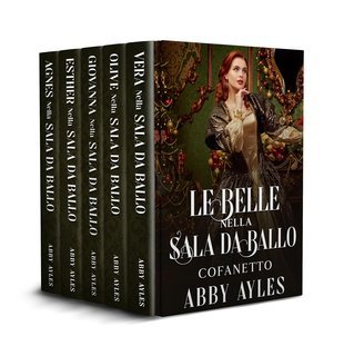 Abby Ayles - Le Belle Nella Sala Da Ballo (2025)