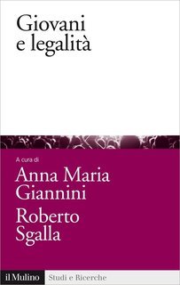 Anna Maria Giannini, Roberto Sgalla (a cura di) - Giovani e legalità (2011)