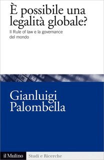 Gianluigi Palombella - È possibile una legalità globale (2012)