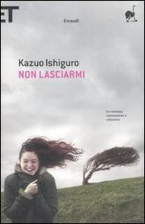 Kazuo Ishiguro - Non lasciarmi (2007)