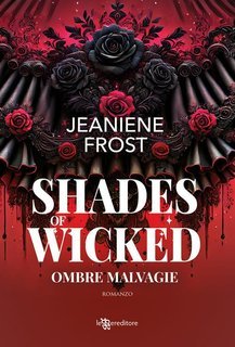 Janiene Frost -  Shades of Wicked. Ombre malvagie  A Night Rebel. Vol. 1 (2025)