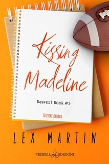 Lex Martin - Kissing Madeline Dearest book vol. 3 (2025)