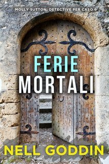 Nell Goddin - Ferie mortali  (2025)