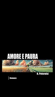 Roberto Peternisi - Amore e Paura (2025)