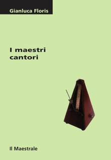 Gianluca Floris - I maestri cantori (2000)